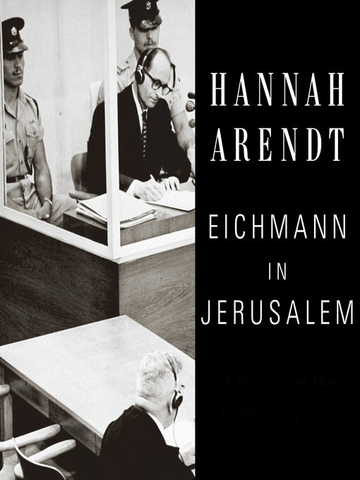 Title details for Eichmann in Jerusalem by Hannah Arendt - Available